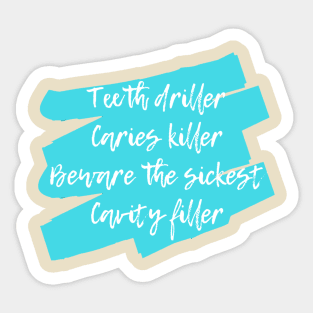 "Teeth driller'' for dentists Sticker